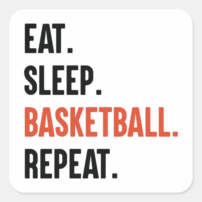Eat Sleep Basketball Repeat Square Sticker (Front)