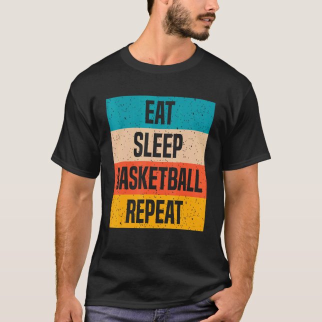 Eat Sleep Basketball Repeat T-Shirt (Front)