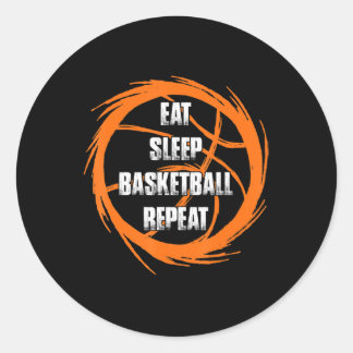 Eat Sleep Basketball Repeat Team Player Coach  Classic Round Sticker