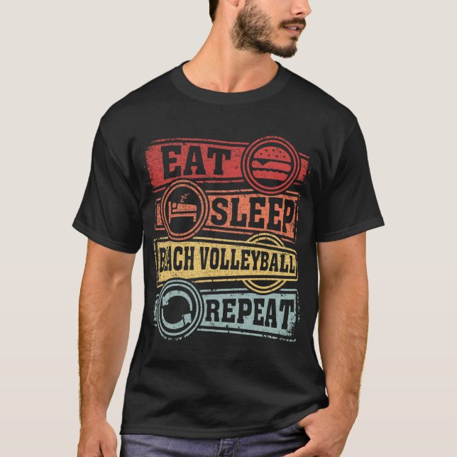 Eat Sleep Beach volleyball Repeat T-Shirt (Front)