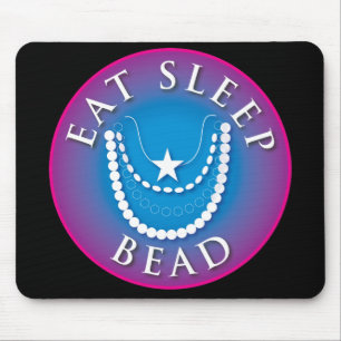 Eat Sleep Bead Mouse Pad