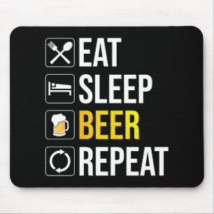 Eat Sleep Beer Repeat Mouse Pad