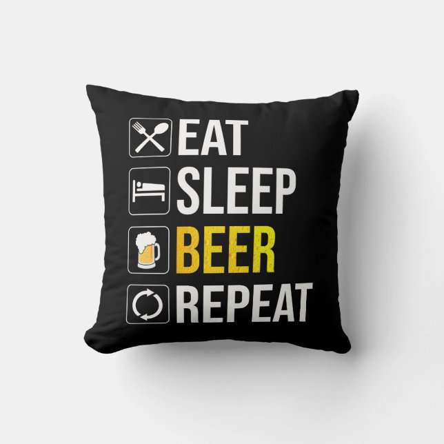 Eat Sleep Beer Repeat Throw Pillow (Front)