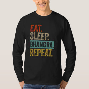 Eat sleep bhangra repeat retro vintage T-Shirt