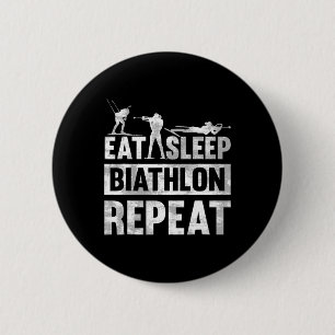 Eat Sleep Biathlon Repeat Motive For A Biathlete 2 Inch Round Button
