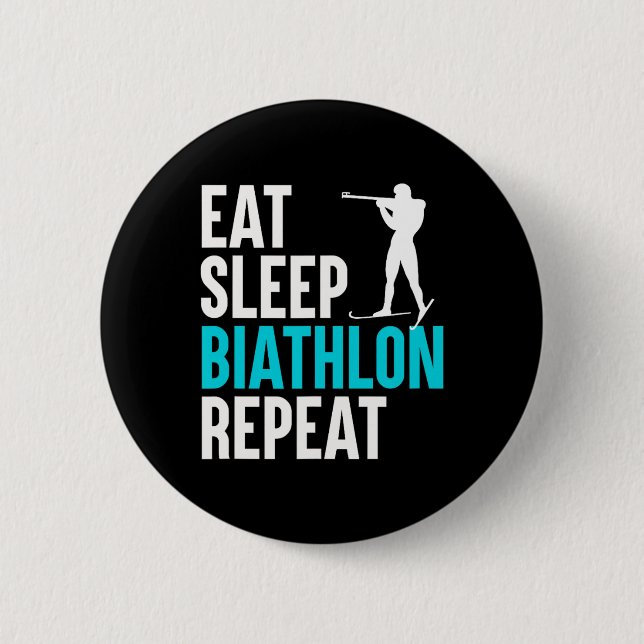 Eat Sleep Biathlon Repeat - Skiing Slogan Shooting 2 Inch Round Button (Front)