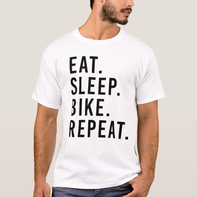 EAT. SLEEP. BIKE. REPEAT. Ride T-shirt (Front)