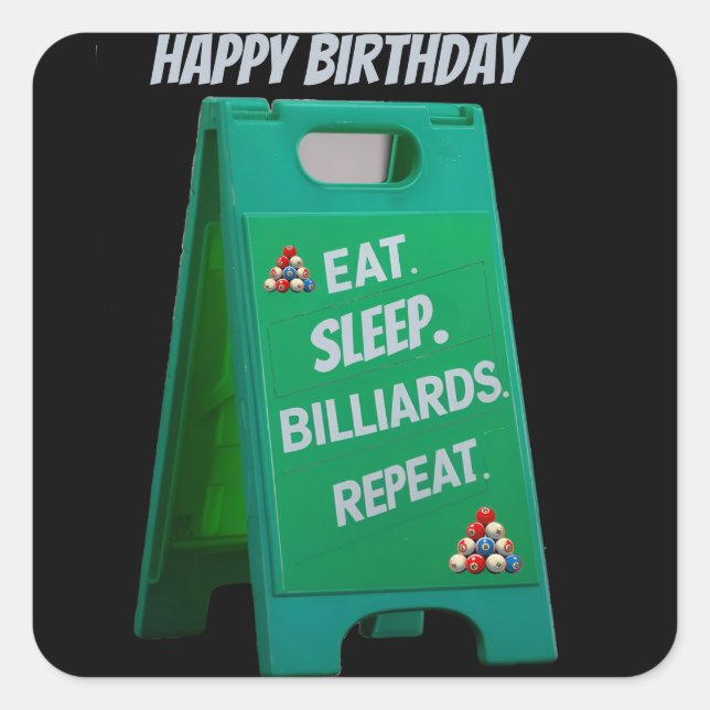 Eat sleep billiards repeat plastic sign green square sticker (Front)