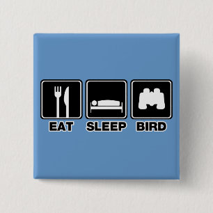 Eat Sleep Bird (bins) 2 Inch Square Button