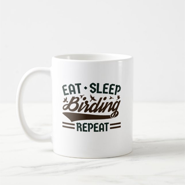 Eat Sleep Birding Repeat Funny Bird Watching Coffee Mug (Left)