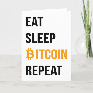 Eat Sleep Bitcoin Repeat Announcement