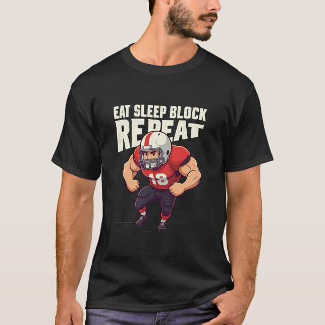 eat sleep block repeat football T-Shirt (Front)