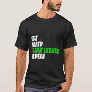 Eat Sleep Blow Leaves Repeat Leaf Blower Dad T-Shirt
