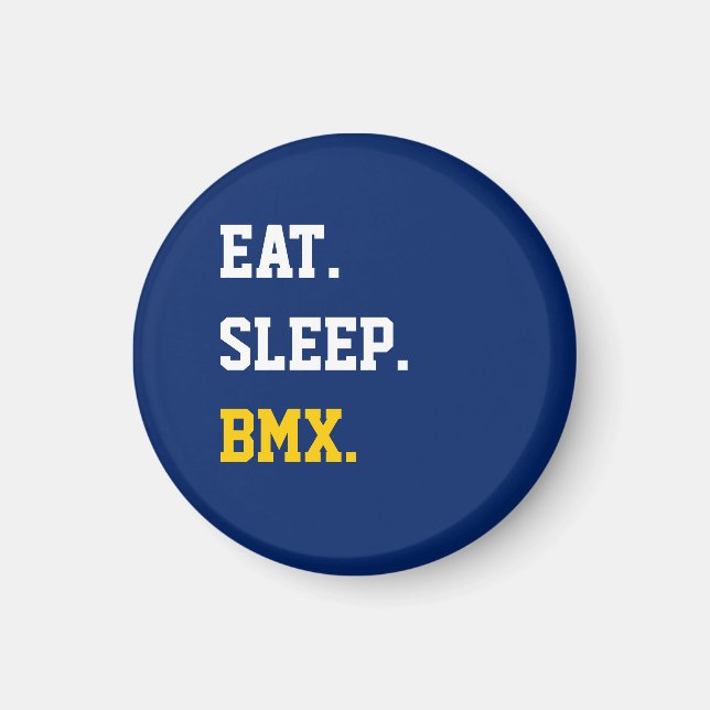 Eat Sleep BMX Magnet (Front)