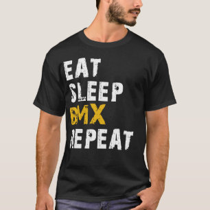 eat sleep BMX T-Shirt