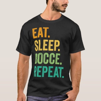 Eat Sleep Bocce Repeat Bocce Ball Vintage Retro T-Shirt