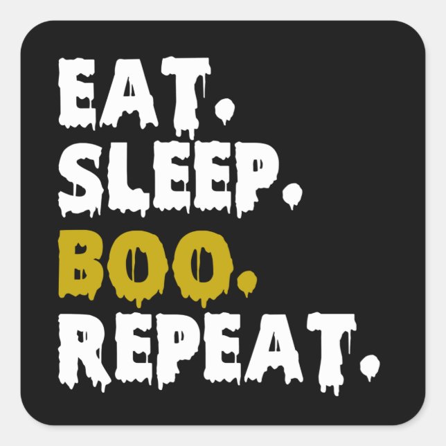 Eat Sleep Boo Repeat - Funny Halloween 2022       Square Sticker (Front)