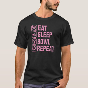 Eat Sleep Bowl Repeat Bowling Alley Party 3 T-Shirt