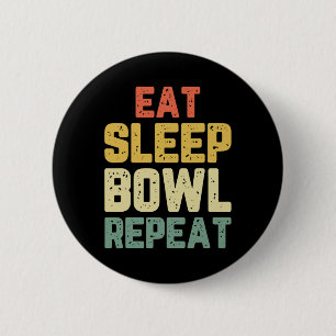 Eat Sleep Bowl Repeat Bowling Bowler Vintage  2 Inch Round Button