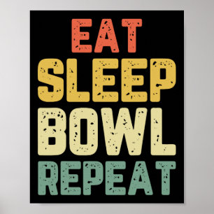 Eat Sleep Bowl Repeat Bowling Bowler Vintage Poster