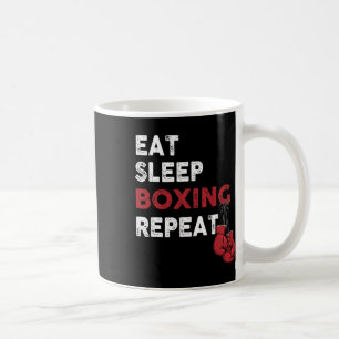 Eat Sleep Box - Boxing Lover Gym Boxer Kickboxing Coffee Mug