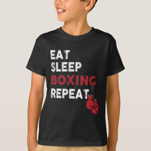 Eat Sleep Box - Boxing Lover Gym Boxer Kickboxing T-Shirt
