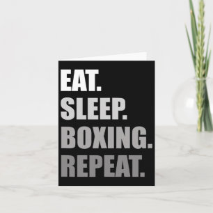 Eat. Sleep. Boxing. Repeat. Boxing Card