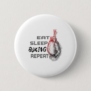 Eat Sleep Boxing Repeat Boxing Enthusiast  2 Inch Round Button