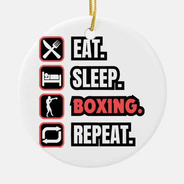 Eat Sleep Boxing Repeat Ceramic Ornament (Front)