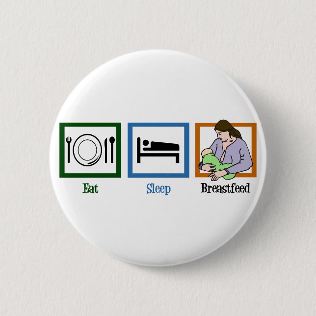Eat Sleep Breastfeed 2 Inch Round Button (Front)