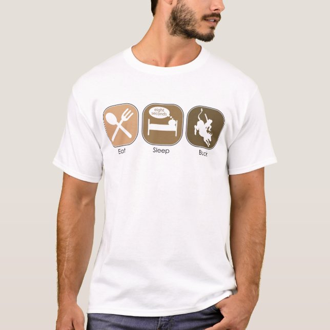 Eat Sleep Buck T-Shirt (Front)