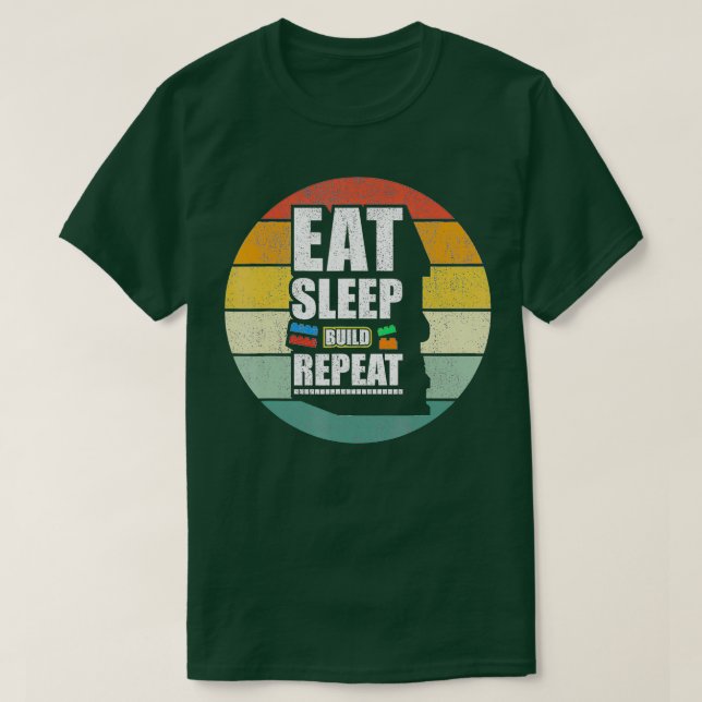 Eat Sleep Build Repeat Building Blocks Bricks Mast T-Shirt (Design Front)