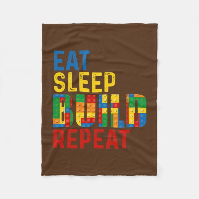 Eat Sleep Build Repeat Building Bricks Master Fleece Blanket (Front)