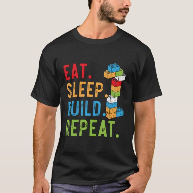Eat Sleep Build Repeat Master Builder Bricks Block T-Shirt (Front)