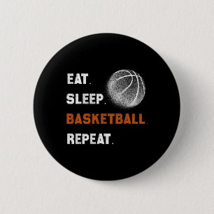 Eat Sleep Bysketbyll Repeat 1 2 Inch Round Button