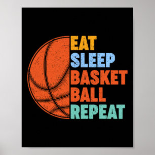 Eat Sleep Bysketbyll Repeat For Men Teens Boys Gir Poster