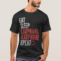Eat Sleep C Soprano saxophone Repeat