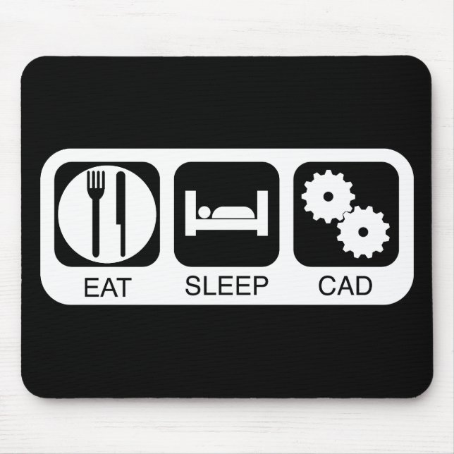 Eat Sleep CAD Mouse Pad (Front)