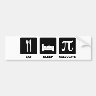 Eat Sleep Calculate Bumper Sticker