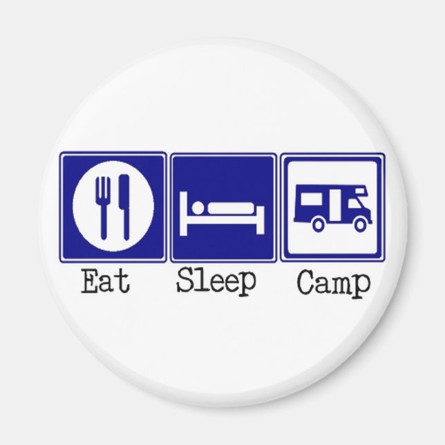Eat. Sleep, Camp Magnet (Front)