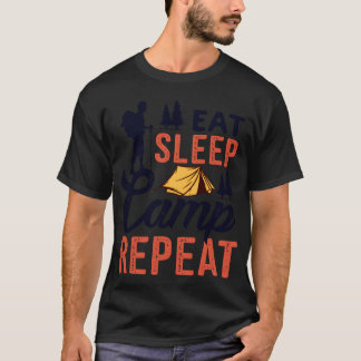 Eat Sleep Camp Repeat Essen Schlafen Campen friend T-Shirt