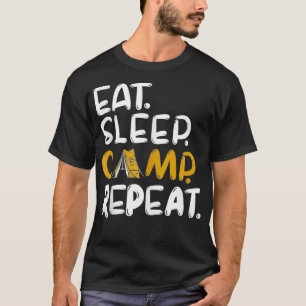 Eat Sleep Camp Repeat Funny Camping Trip Lover T-Shirt