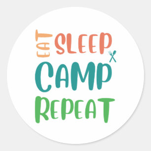 Eat Sleep Camp Repeat – The Ultimate Camping Life Classic Round Sticker