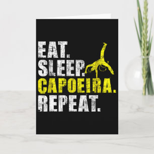 Eat Sleep Capoeira Repeat - Martial Arts Lover Kic Card