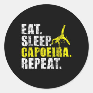 Eat Sleep Capoeira Repeat - Martial Arts Lover Kic Classic Round Sticker