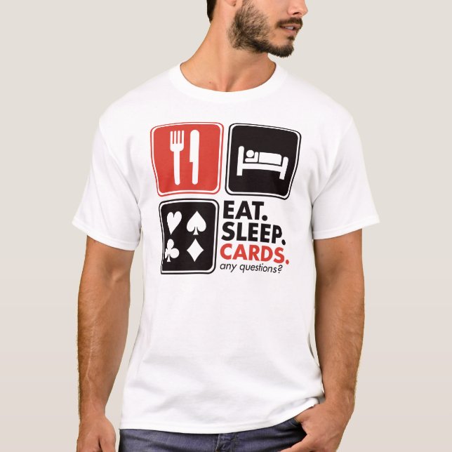 Eat Sleep Cards T-Shirt (Front)