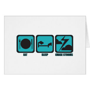 Eat Sleep Chase Storms