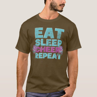 Eat Sleep Cheer Repeat Cheerleader Cheering Cheerl T-Shirt