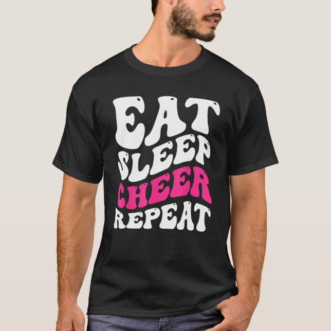 Eat Sleep Cheer Repeat  Cheerleader Cheering Squad T-Shirt (Front)