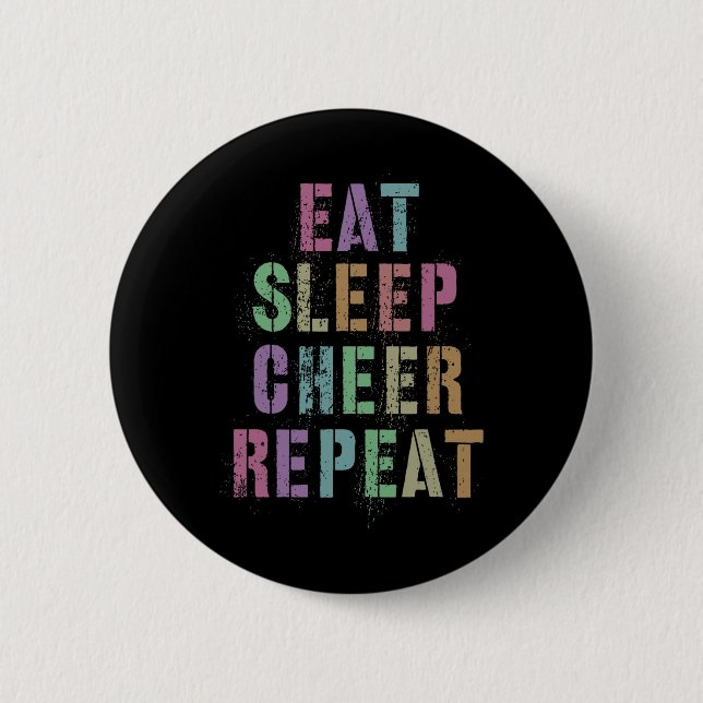 Eat Sleep Cheer Repeat Cheerleading Team Cheerlead 2 Inch Round Button (Front)